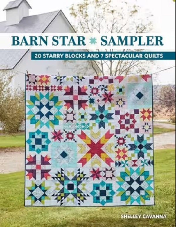 Barn Star Sampler Quilt Pattern - Shelley Cavanna