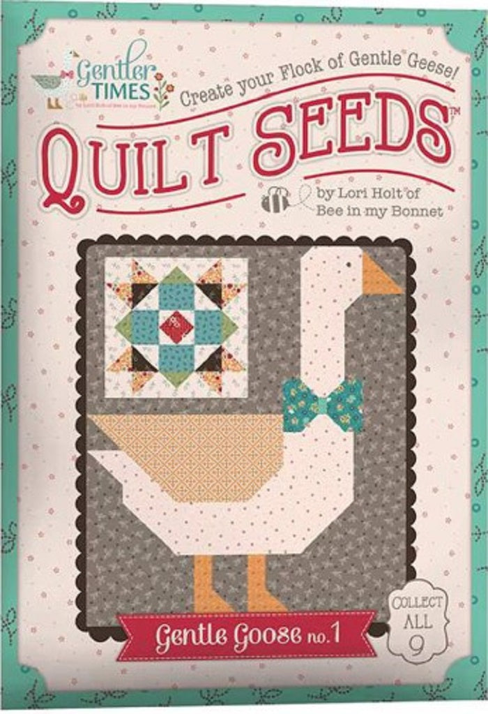 Quilt Seeds - Gentler Times, Gentle Goose #1 - Lori Holt of Bee in My Bonnet for Riley Blake Designs