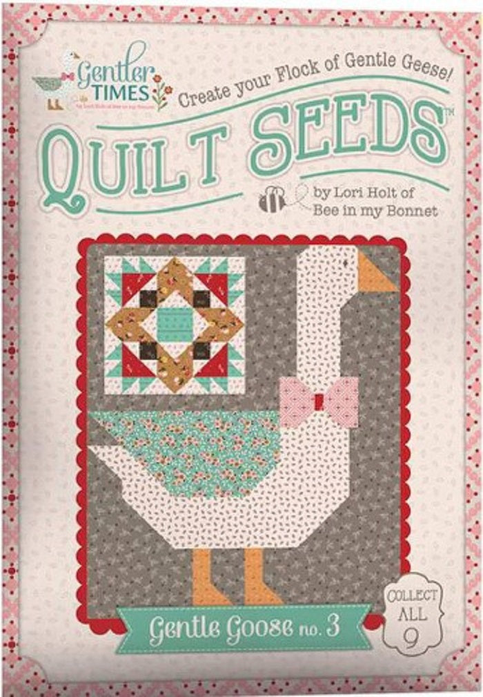 Quilt Seeds - Gentler Times, Gentle Goose #3 - Lori Holt of Bee in My Bonnet for Riley Blake Designs
