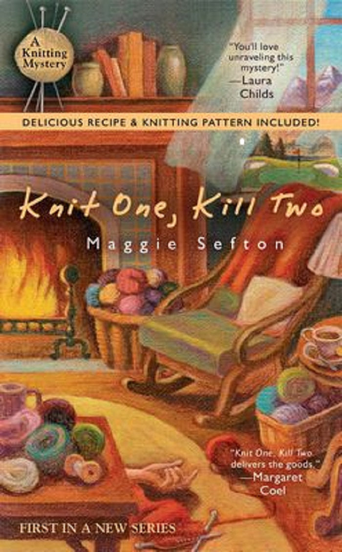 Knit One, Kill Two - A Knitting Mystery by Maggie Sefton