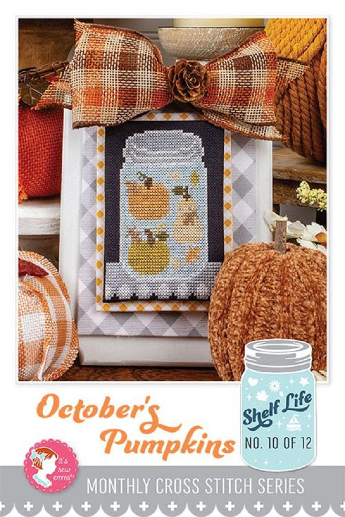 Shelf Life #10 - October's Pumpkins Pattern - It's Sew Emma