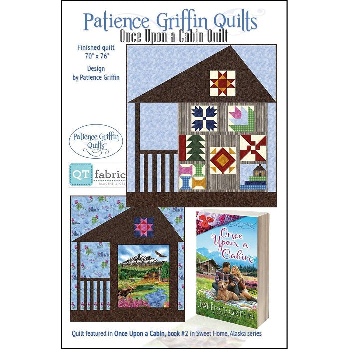 Once Upon A Cabin Quilt Pattern - Patience Griffin Quilts