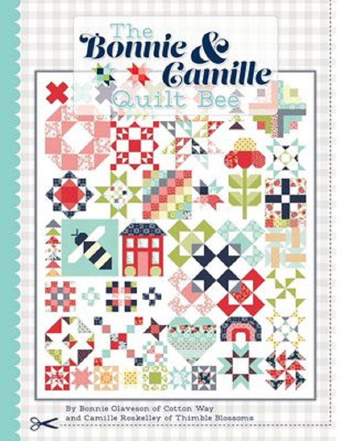 Bonnie & Camille Quilt Bee Book - Cotton Way / Thimble Blossoms