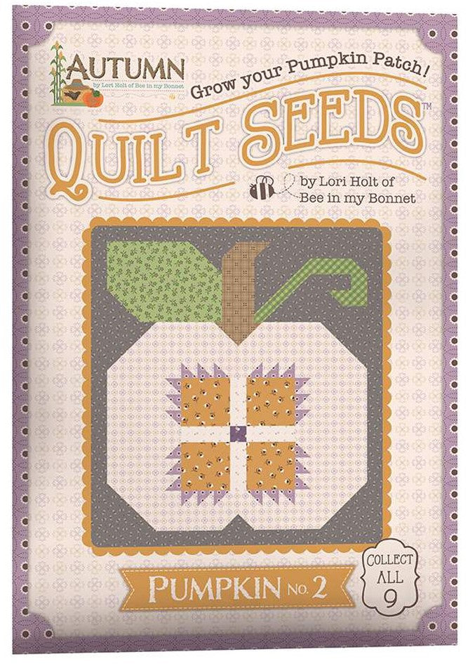 Lori Holt Autumn Quilt Seeds Pumpkin Full Set Quilt Along