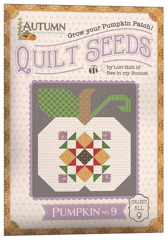 Lori Holt Autumn Quilt Seeds Pumpkin Full Set Quilt Along